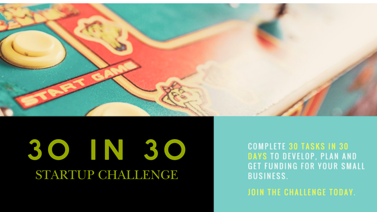30 in 30 Small Business Startup Challenge in 2026