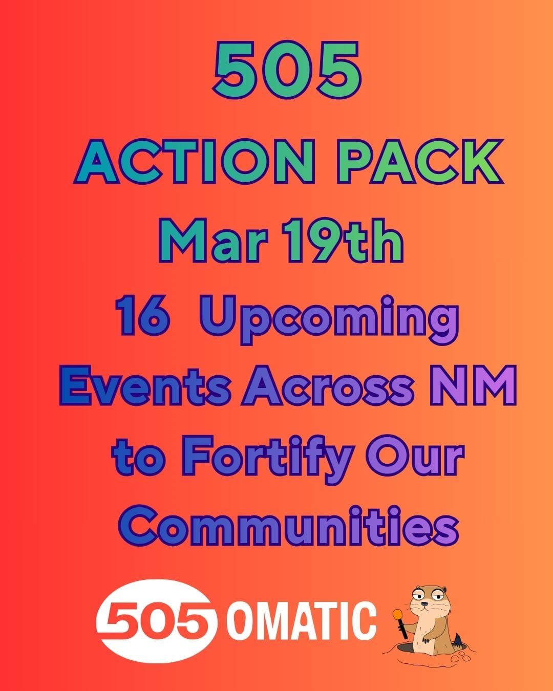505Action Pack: March 19th Edition: The World is Worth Saving