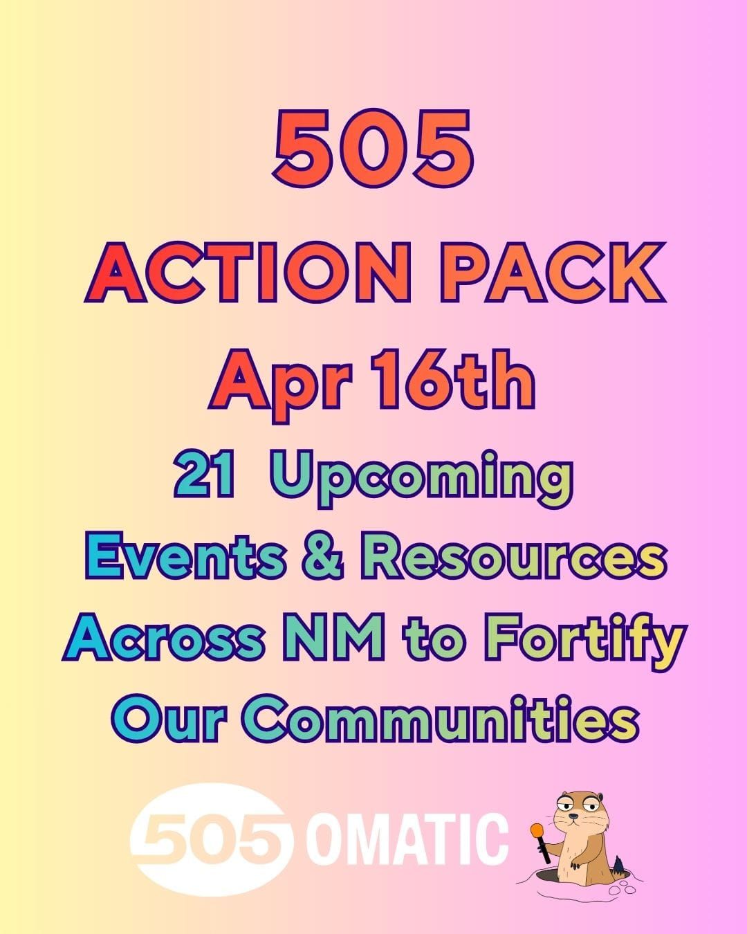 505Action Pack: April 16th Edition: Spring Has Sprung!
