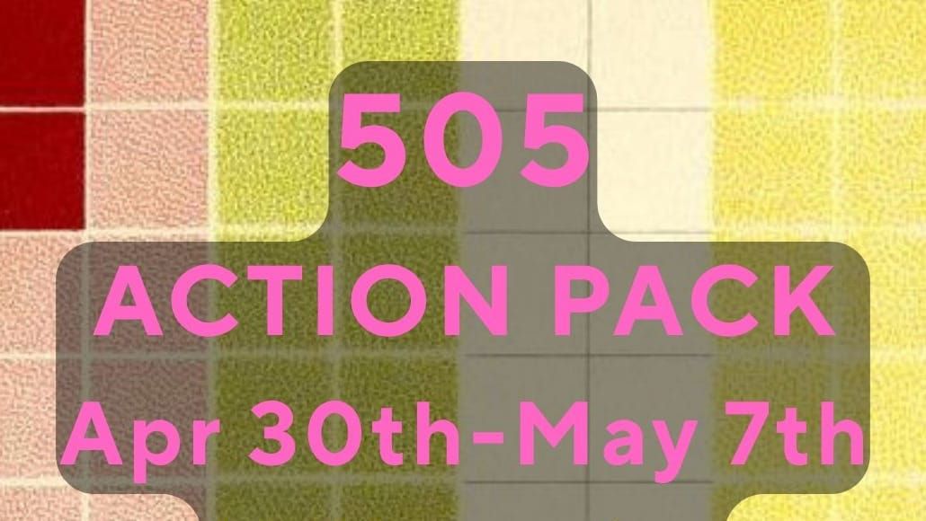 505Action Pack: Apr 30th-May 7th: Workers of the World Unite