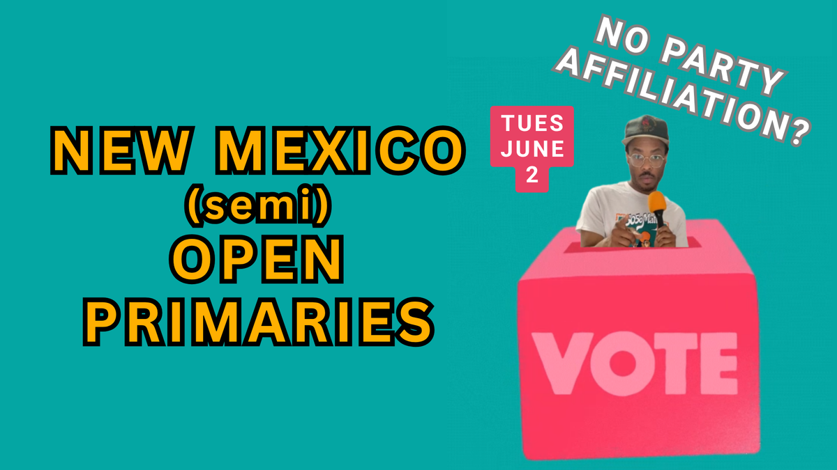 No Party Affiliation? In NM, You can still vote this TUES (6/2) in the SEMI-OPEN PRIMARY!