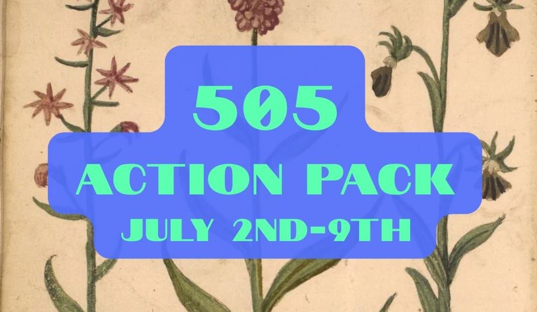 505Action Pack: July 2nd-9th: Enjoy some plants