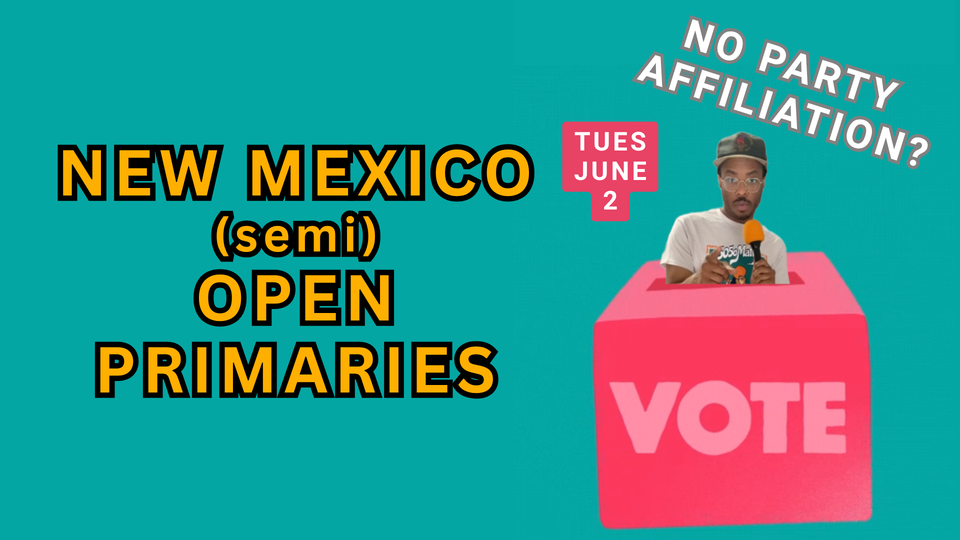 No Party Affiliation? In NM, You can still vote this TUES (6/2) in the SEMI-OPEN PRIMARY!