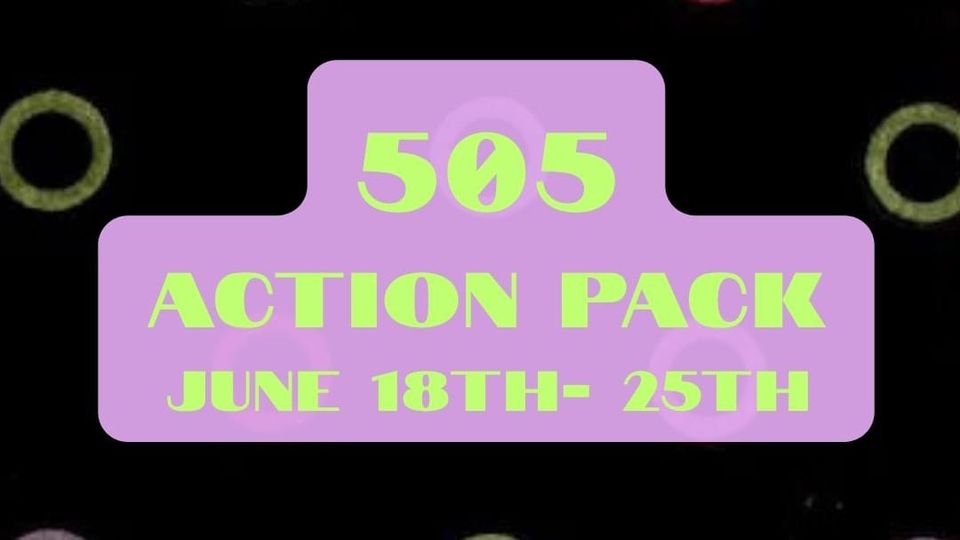 505Action Pack: June 18th-25th Edition: Happy Juneteenth!