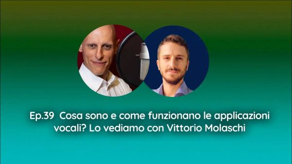 Le applicazioni vocali: intervista a Vittorio Molaschi