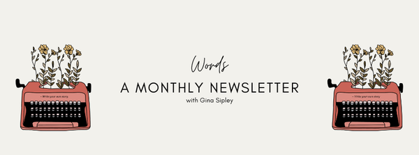 Two pink typewriters with flowers bookend the title Words: A Monthly Newsletter with Gina Sipley
