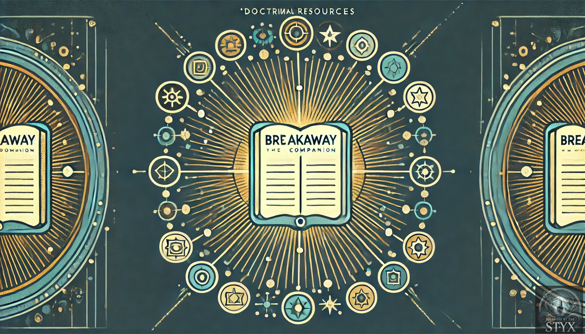 Estrangement Ideology – Part 48. Doctrinal Resources: Breakaway