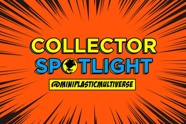 Collector's Spotlight Vol. 28 (@miniplasticmultiverse)