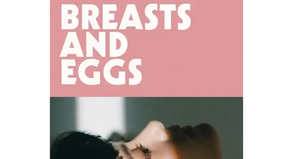 Mieko Kawakami's 'Breasts and Eggs', a quest for boredom