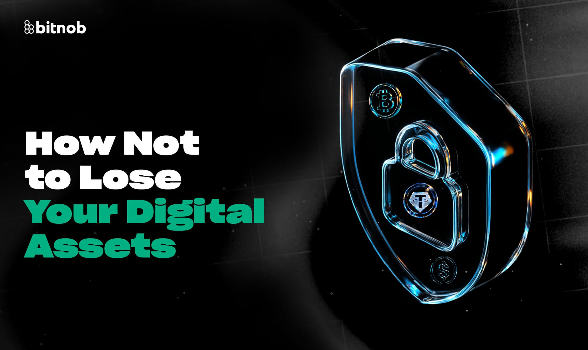 How Not to Lose Your Digital Assets