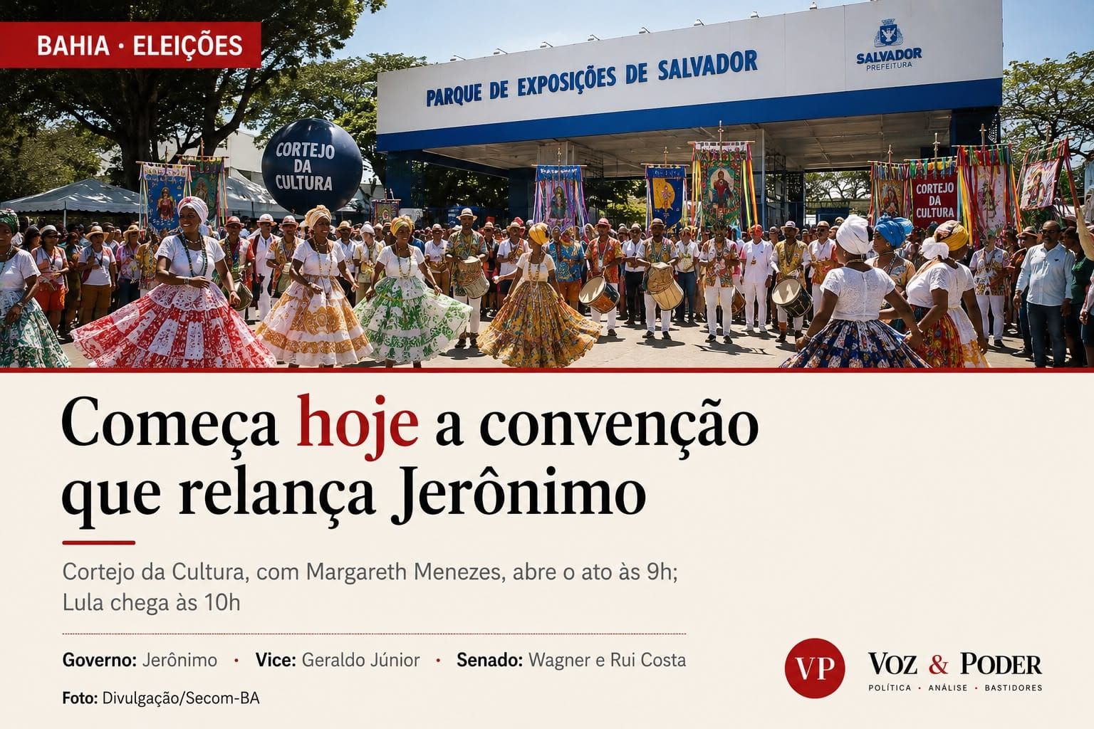 Convenção que oficializa Jerônimo começa hoje com Cortejo da Cultura liderado por Margareth Menezes