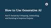 How to Use Generative AI, Part 7: Iterate by Critiquing, Interacting, and Iterating to Improve Outputs