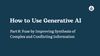 How to Use Generative AI, Part 8: Fuse by Improving Synthesis of Complex and Conflicting Information