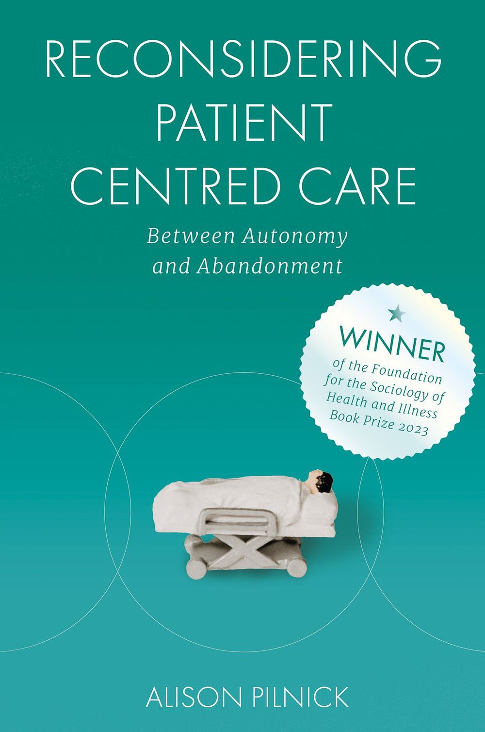 When Good Intentions Go Wrong: Reconsidering Patient-Centered Care