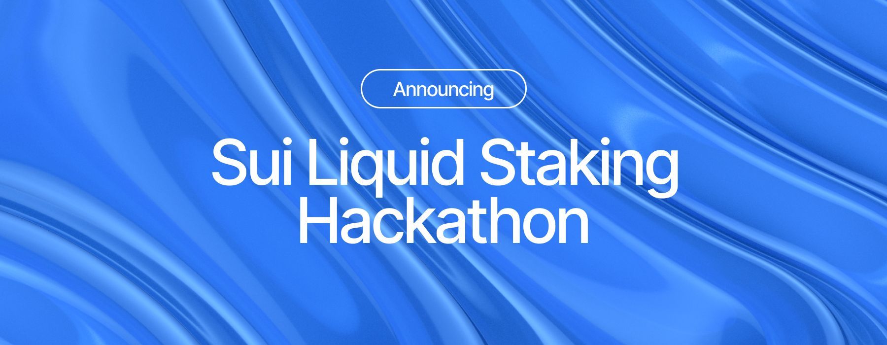 Participate in the Sui Liquid Staking Hackathon