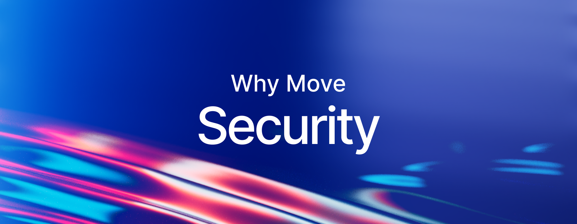 Sam Blackshear on Built-in Move's Security