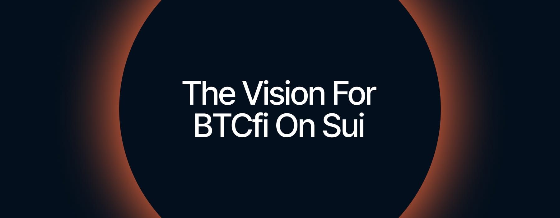Reimagining Bitcoin’s Role in Sui DeFi