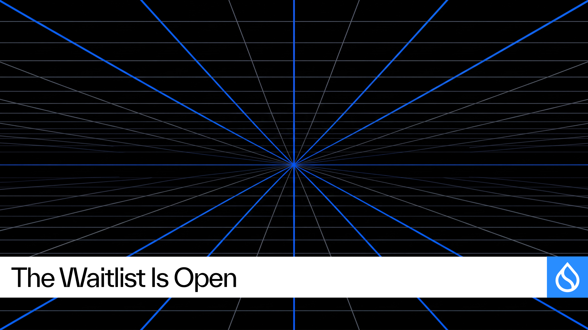 The Waitlist Is Open