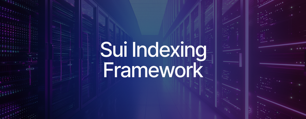 Sui Indexing Framework Enables Onchain Data Ingestion