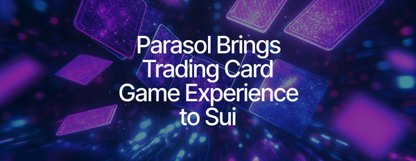 Parasol Brings Trading Card Gaming Experience to Sui