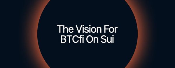 Reimagining Bitcoin’s Role in Sui DeFi