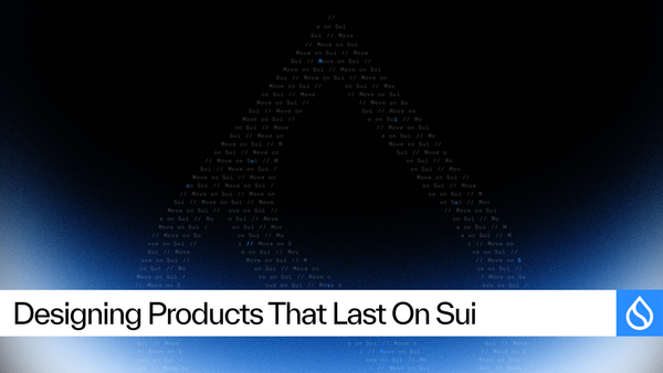 How to Be a Successful Builder on Sui