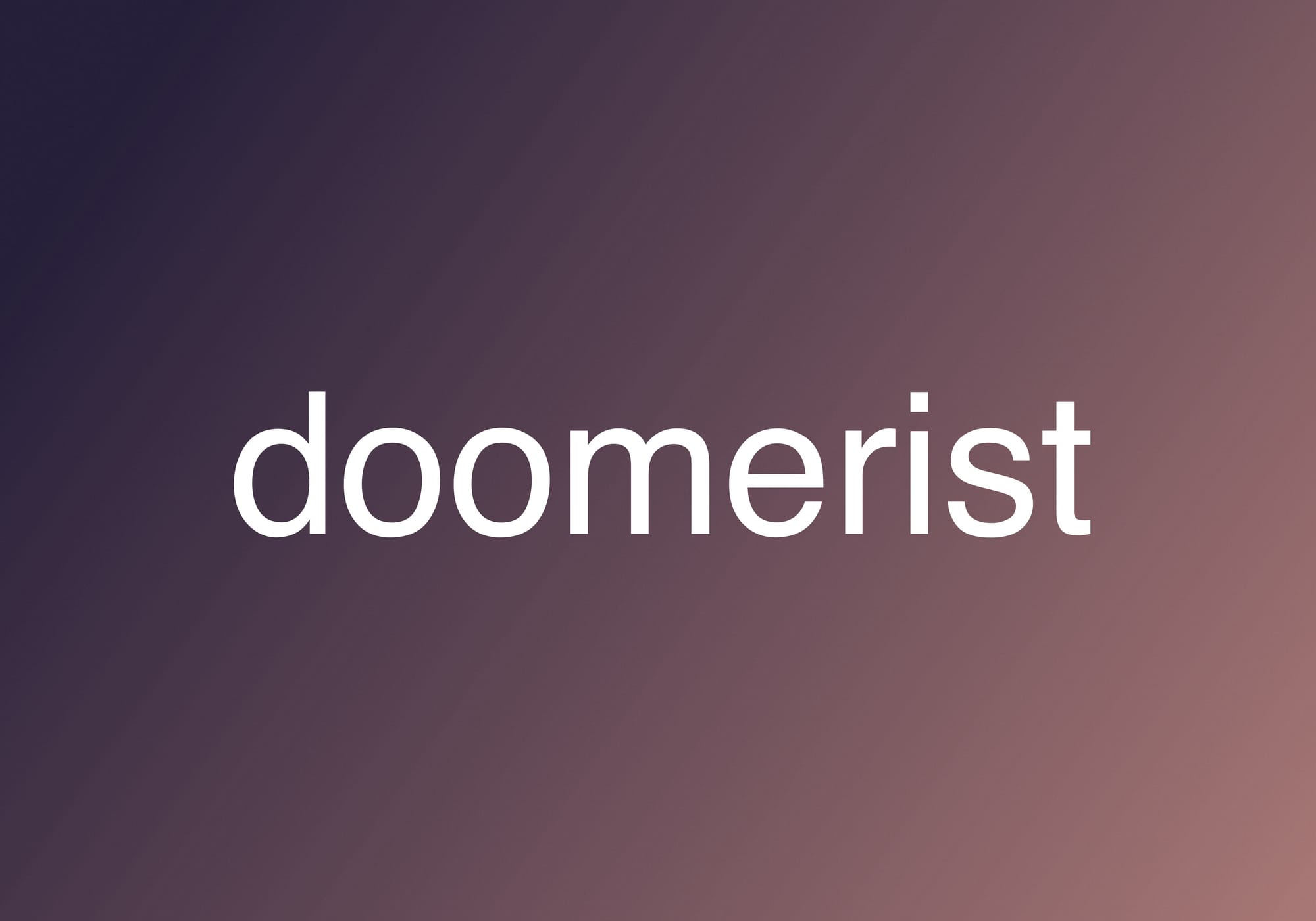 Doomerist