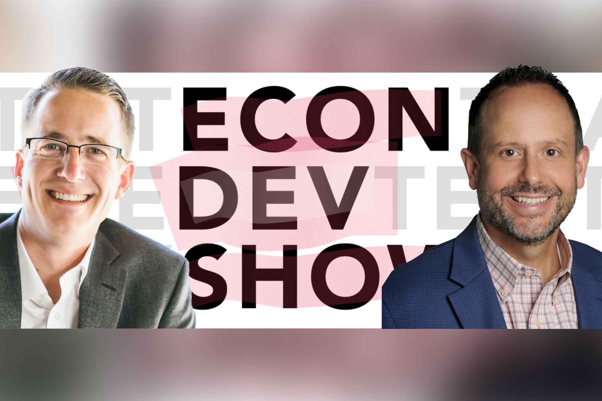 Podcast Episode 52 - The Journey: Successful Strategies and Techniques for Economic Developers with Chad Newell