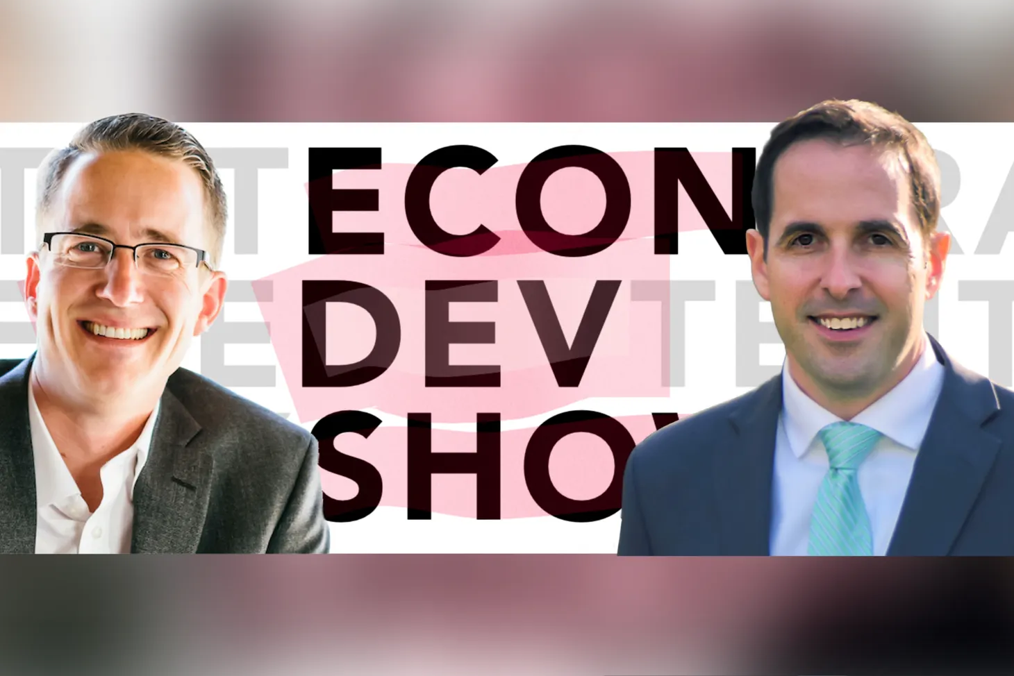 Podcast Episode 51 - Economic Development is Changing with Nathan Ohle, President & CEO of the IEDC