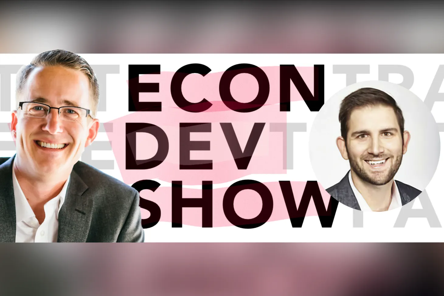 Podcast Episode # 109  - Recruiting the Best Economic Developers with Anthony Michelic