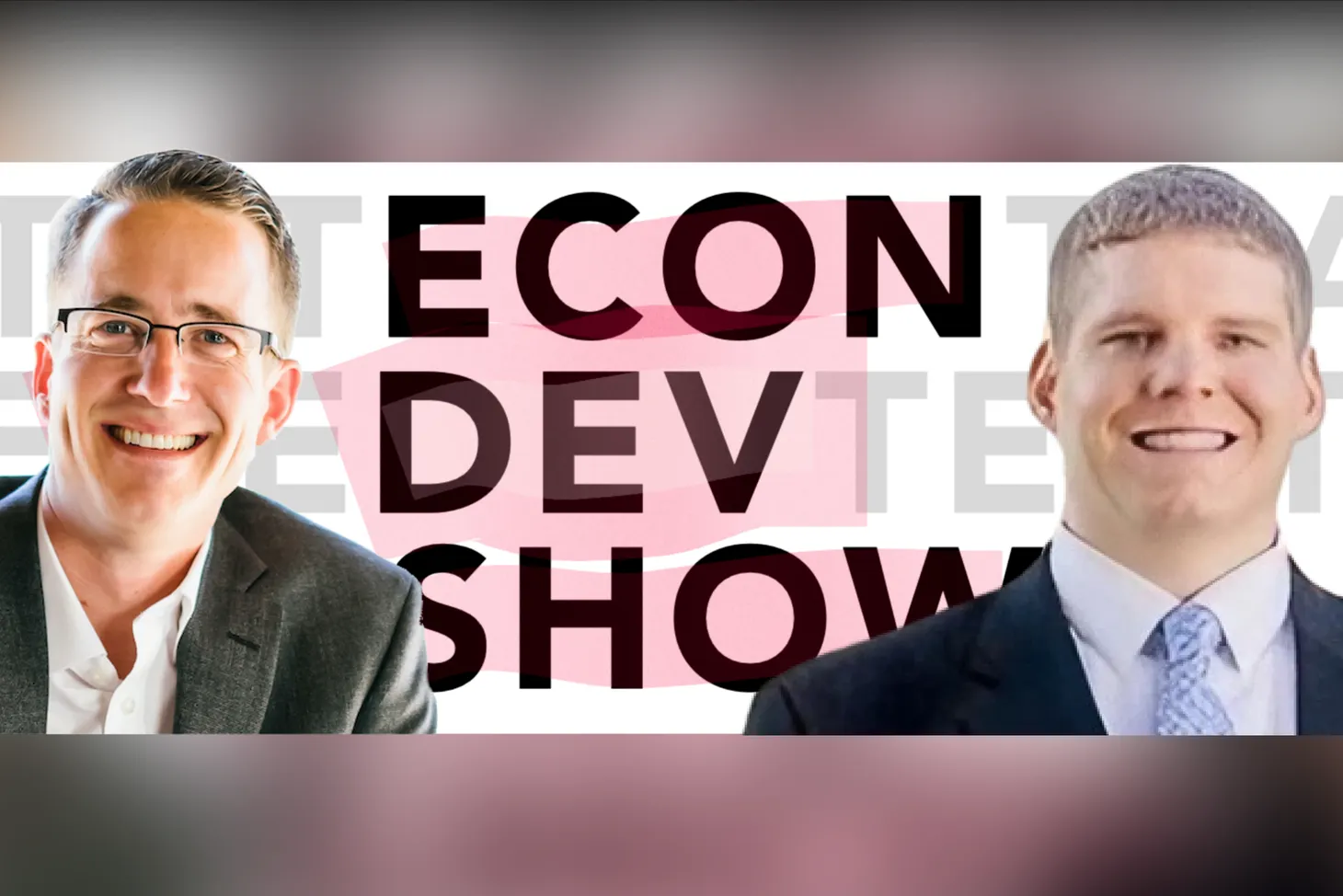 Podcast Episode # 107 - Meet Joe Collins: The First Subscriber to the Econ Dev Show