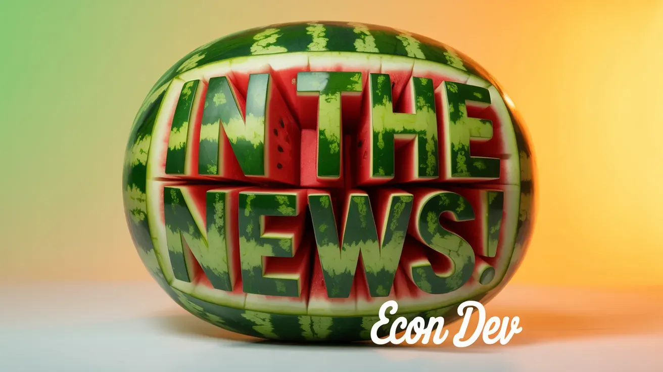 Economic Development and Developers in the News # 201