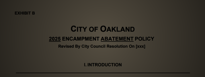 Oakland Observer Returns This Week to Cover Rushed "Encampment  Abatement" Policy: Update: Questions Mount on Encampment "Abatement" Policy as State Suggests Potential to Lose Homeless Grant Funding Ahead of Today's Meeting