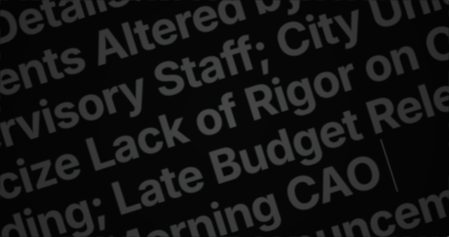 In the Details: Over 2K BLT Payments Altered by Non-Supervisory Staff; City Unions Criticize Lack of Rigor on OPD Funding; Late Budget Release; Sunday Morning CAO Resignation Announcement
