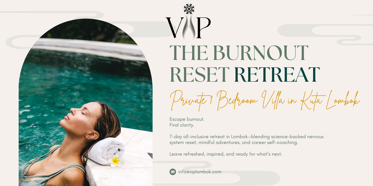 THE RETURN: A Burnout Reset Retreat in Kuta Lombok