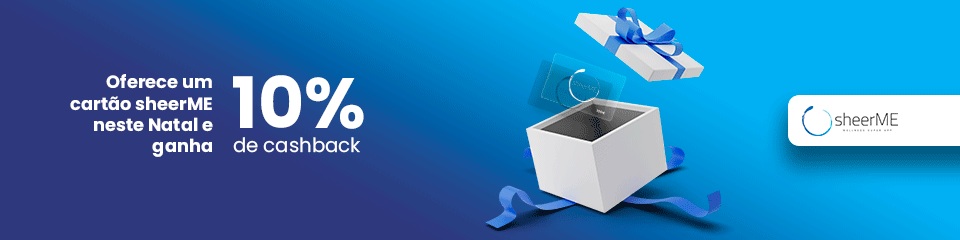 Neste Natal oferece bem-estar com o cartão presente sheerME e ganha 10% de cashback💙