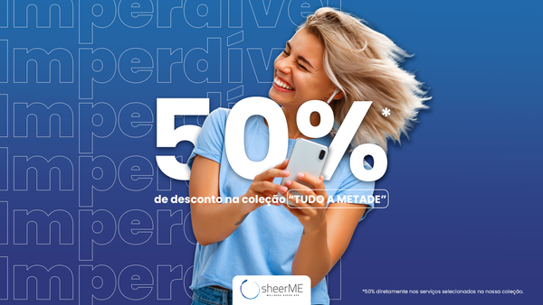 IMPERDÍVEL. "Tudo a metade". sheerME lança coleção com 50% de desconto