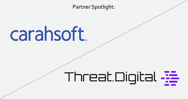 Partner Spotlight image showing the Carahsoft logo in the upper left and the Threat.Digital logo in the lower right