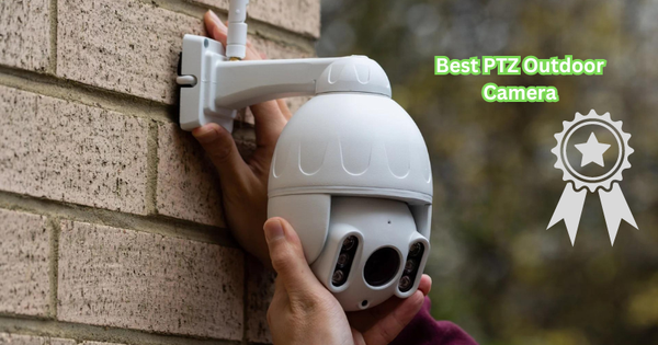 Say Goodbye to Blind Spots: Uncovering the Best PTZ Outdoor Camera