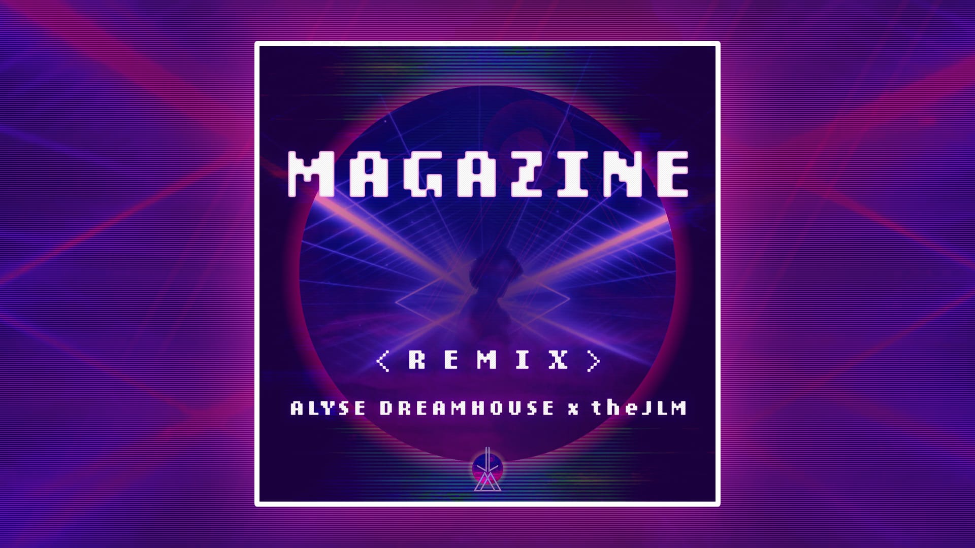 Announcement: "Magazine" (Remix of Alyse Dreamhouse) by theJLM