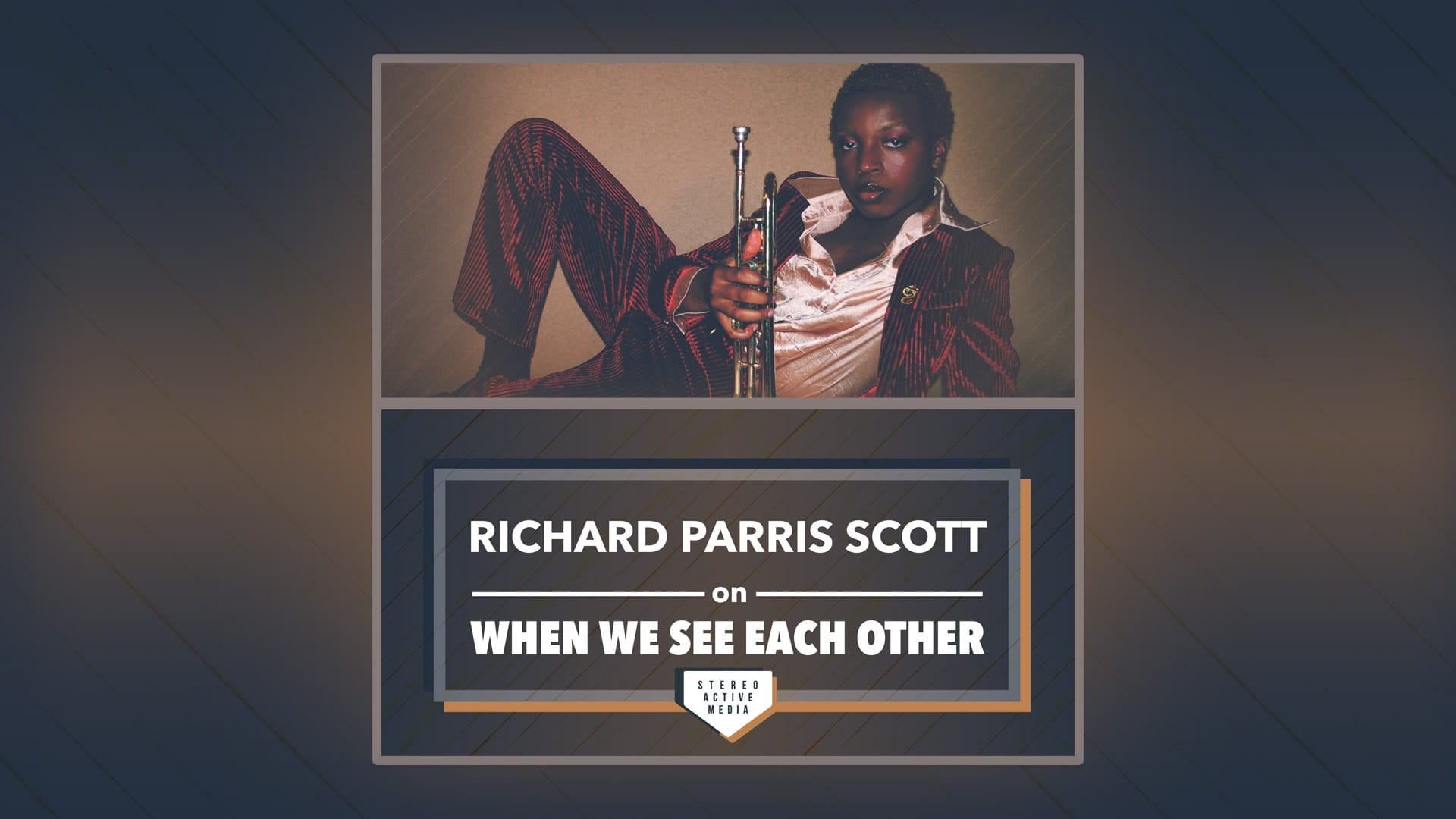 Ep 2.8 – Richard Parris Scott  // When We See Each Other