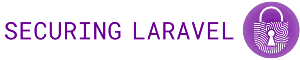 Securing Laravel - The essential security resource for Laravel developers.