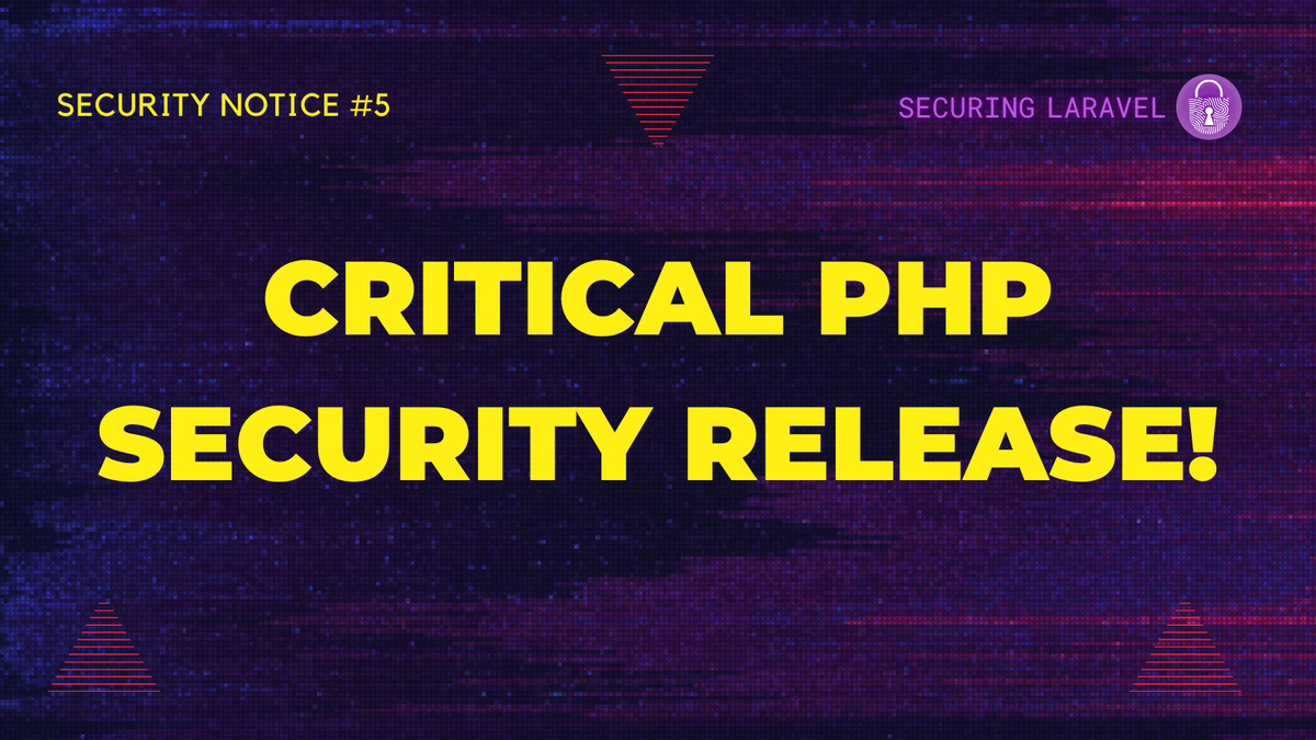 Laravel Security Notice: Critical PHP Security Release ⚠️