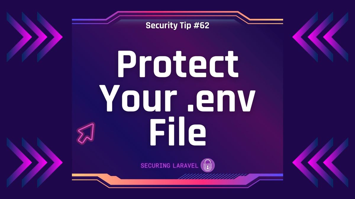Security Tip: Protect Your .env File!