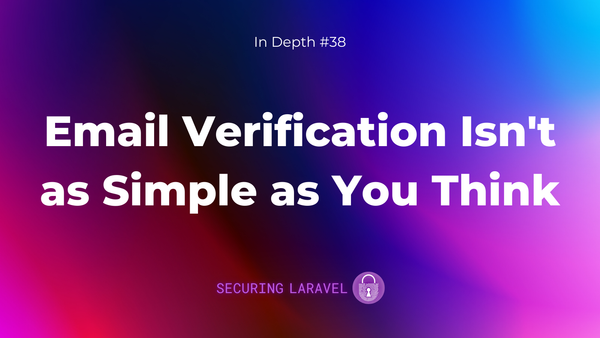 In Depth: Email Verification Isn't as Simple as You Think