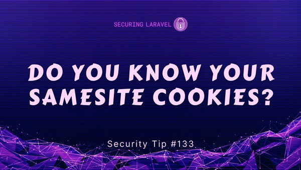 Security Tip: Do You Know Your SameSite Cookies?