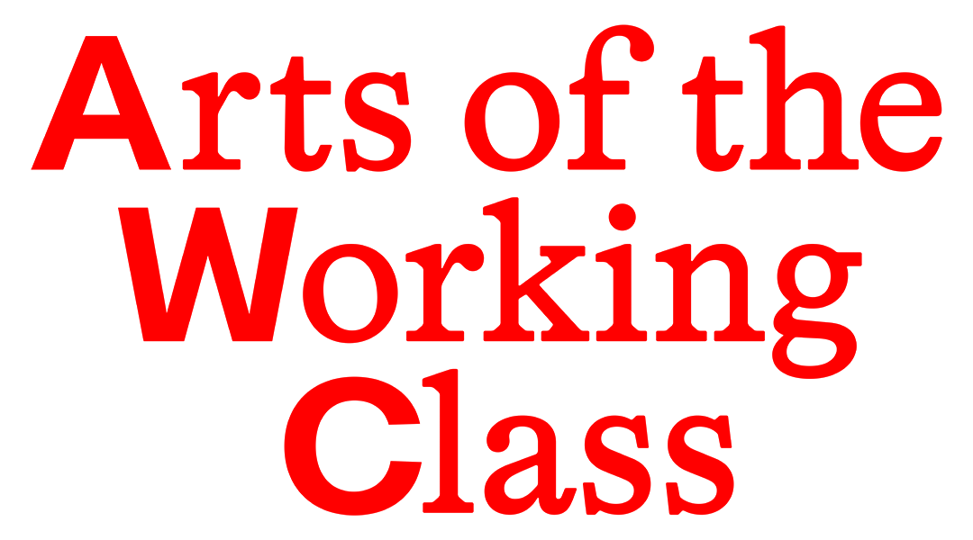 Arts of the Working Class