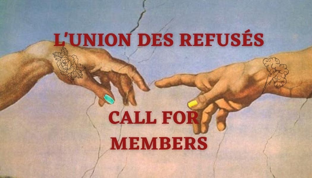 Call for members: l'union des refusés
