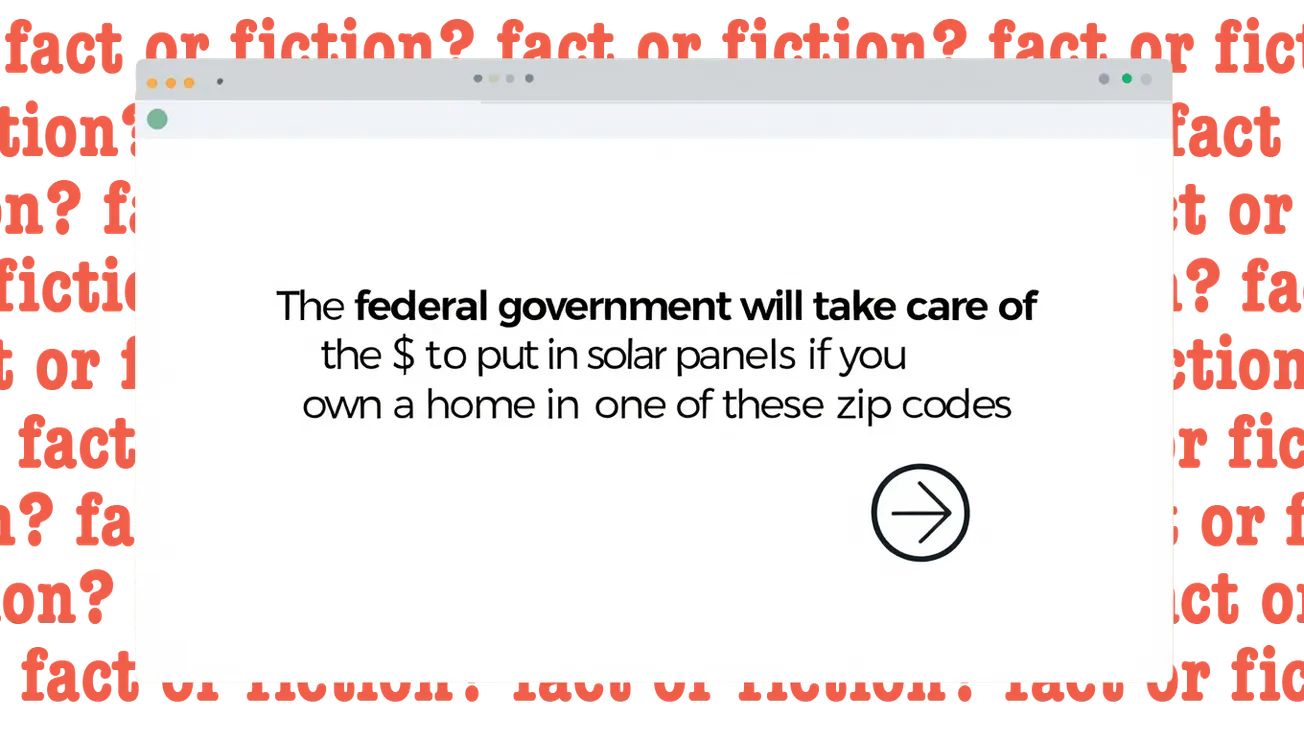 No, the Government Isn’t Paying for Solar Panels in “Special ZIP Codes”