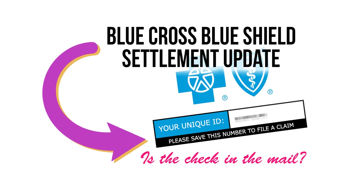The Blue Cross Blue Shield Settlement Payments Are In The Mail